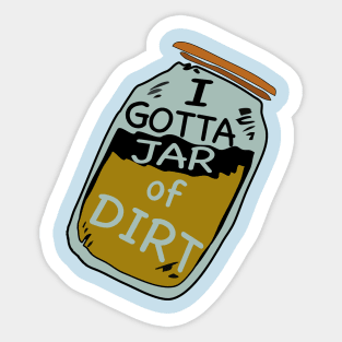 Jar of Dirt Sticker